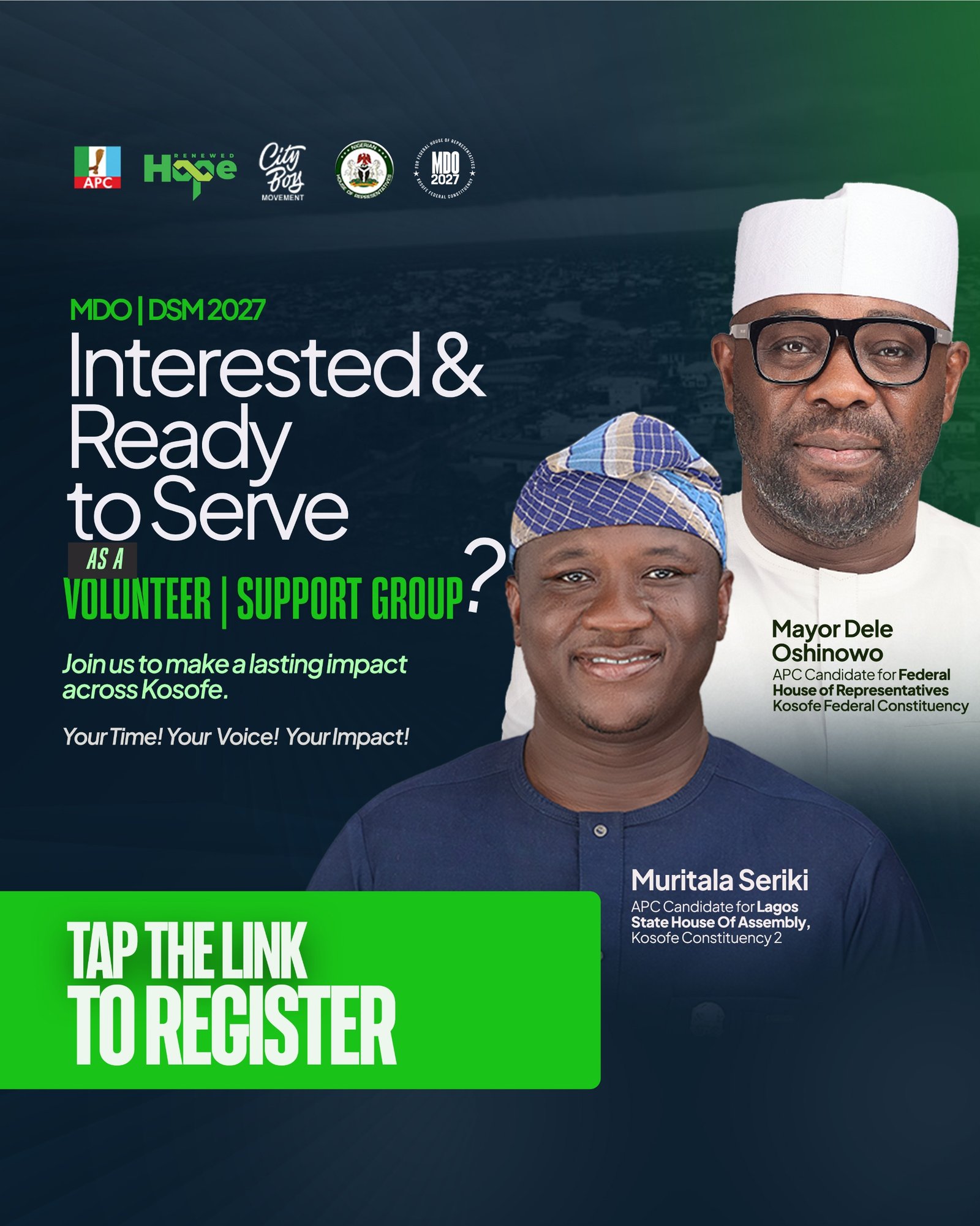 Register as a Volunteer / Support Group for Mayor Dele Oshinowo / Dr. Muritala Seriki.